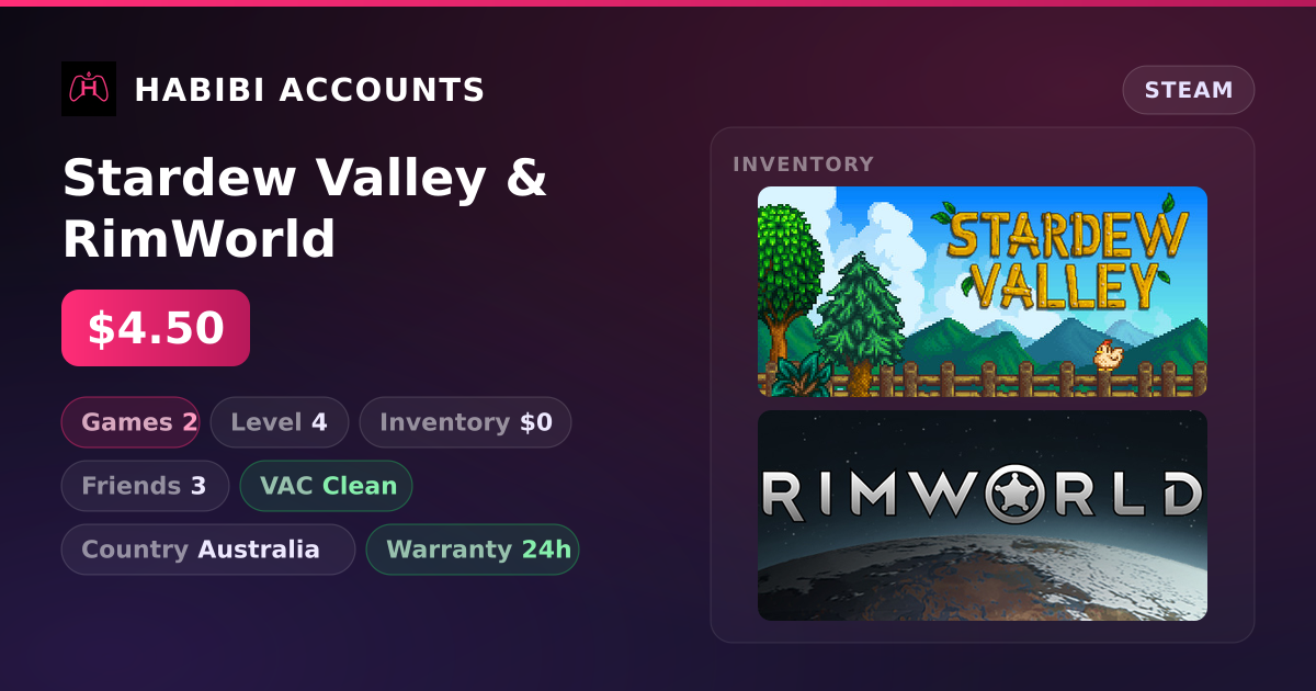 Stardew Valley & RimWorld — HabibiAccounts