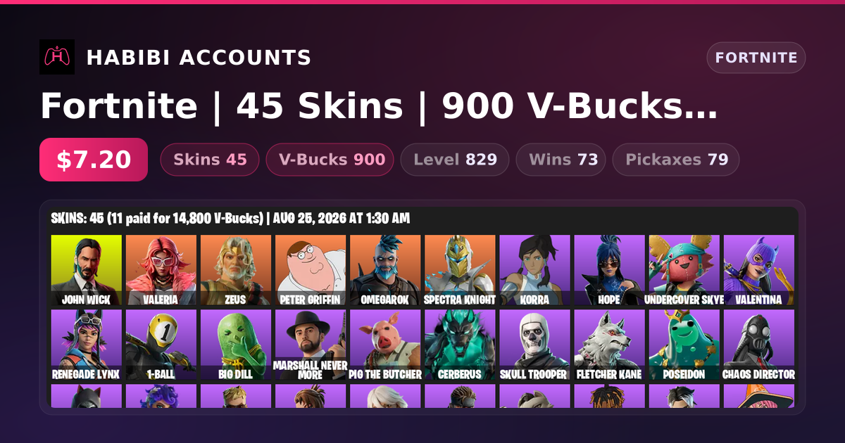 Fortnite | 45 Skins | 900 V-Bucks | Level 829 | 73 Wins — HabibiAccounts