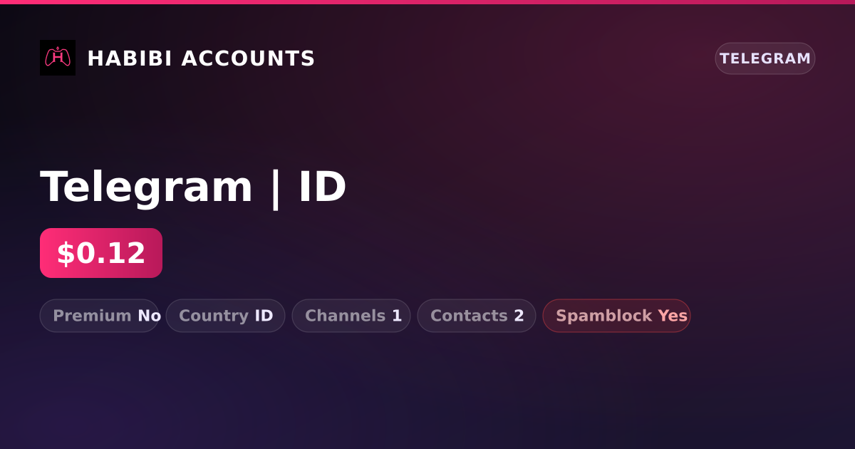 Telegram | ID — HabibiAccounts
