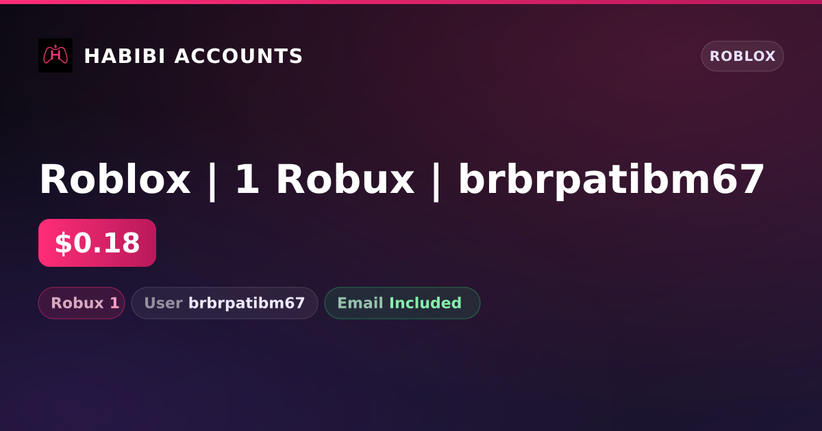 Roblox | 1 Robux | brbrpatibm67 — HabibiAccounts