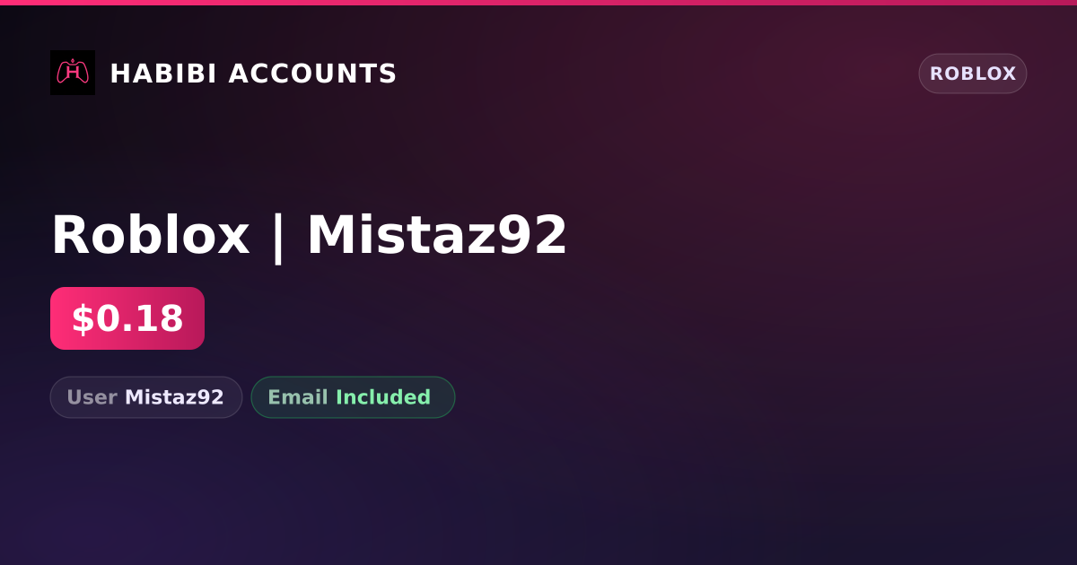 Roblox | Mistaz92 — HabibiAccounts