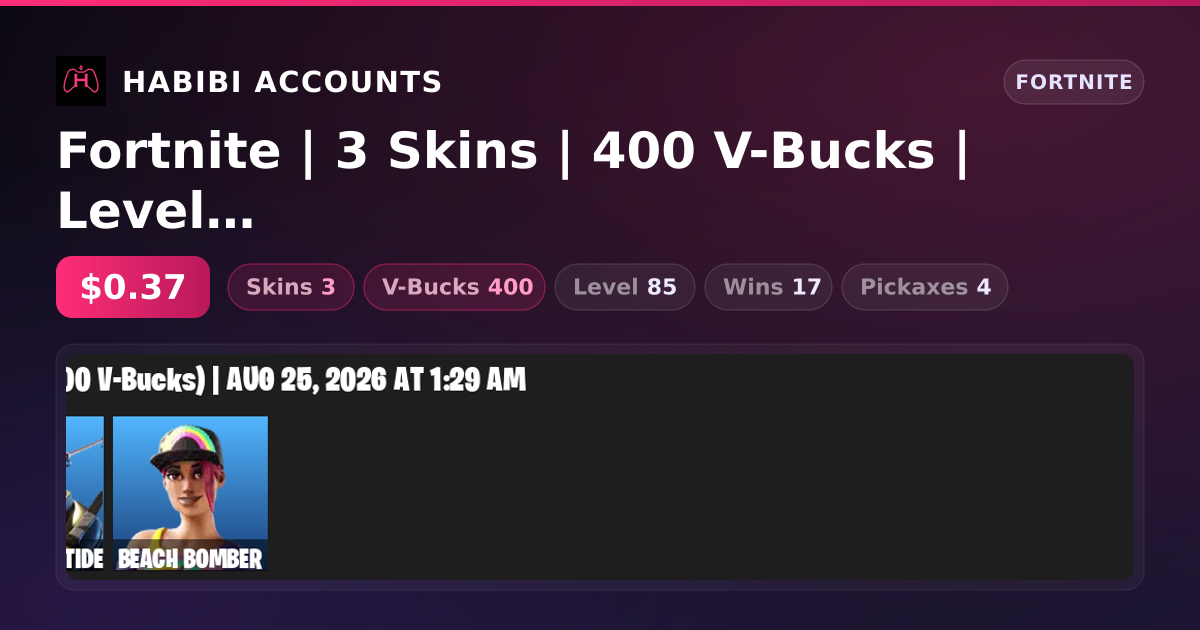 Fortnite | 3 Skins | 400 V-Bucks | Level 85 | 17 Wins — HabibiAccounts
