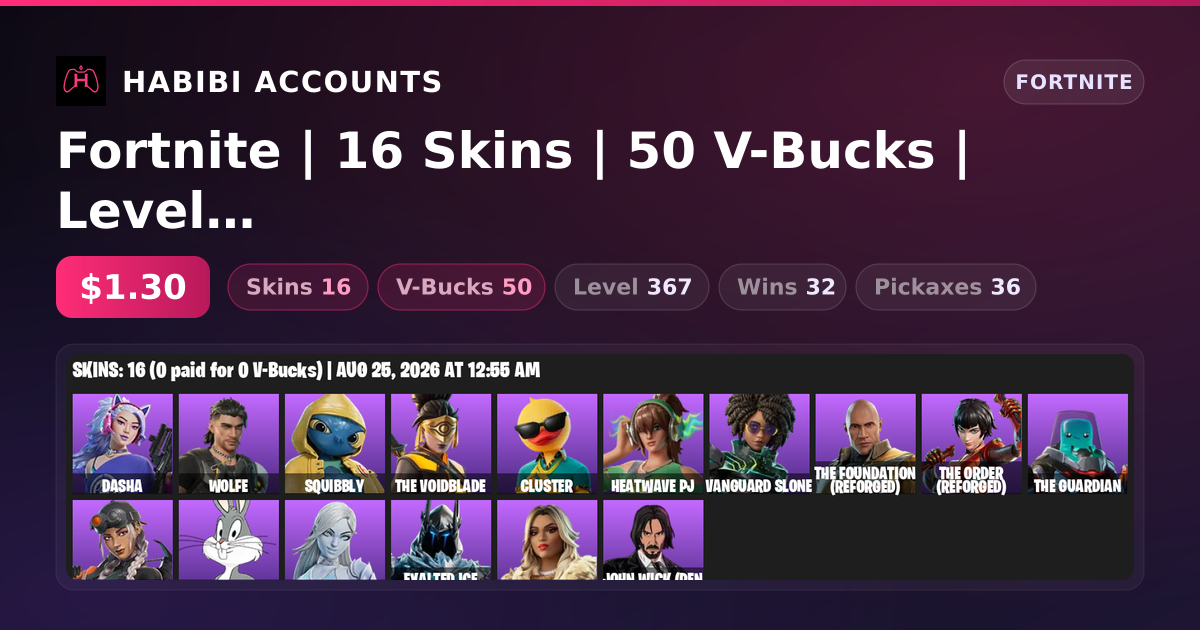 Fortnite | 16 Skins | 50 V-Bucks | Level 367 | 32 Wins — HabibiAccounts
