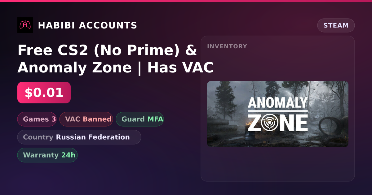 Free CS2 (No Prime) & Anomaly Zone | Has VAC — HabibiAccounts