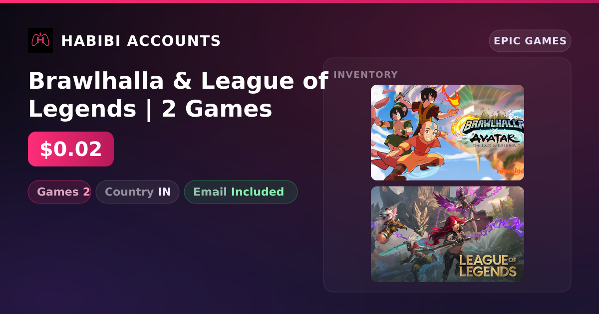 Brawlhalla & League of Legends | 2 Games — HabibiAccounts