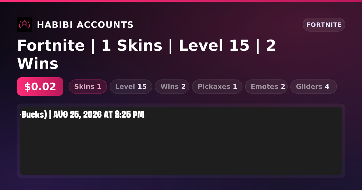 Fortnite | 1 Skins | Level 15 | 2 Wins — HabibiAccounts
