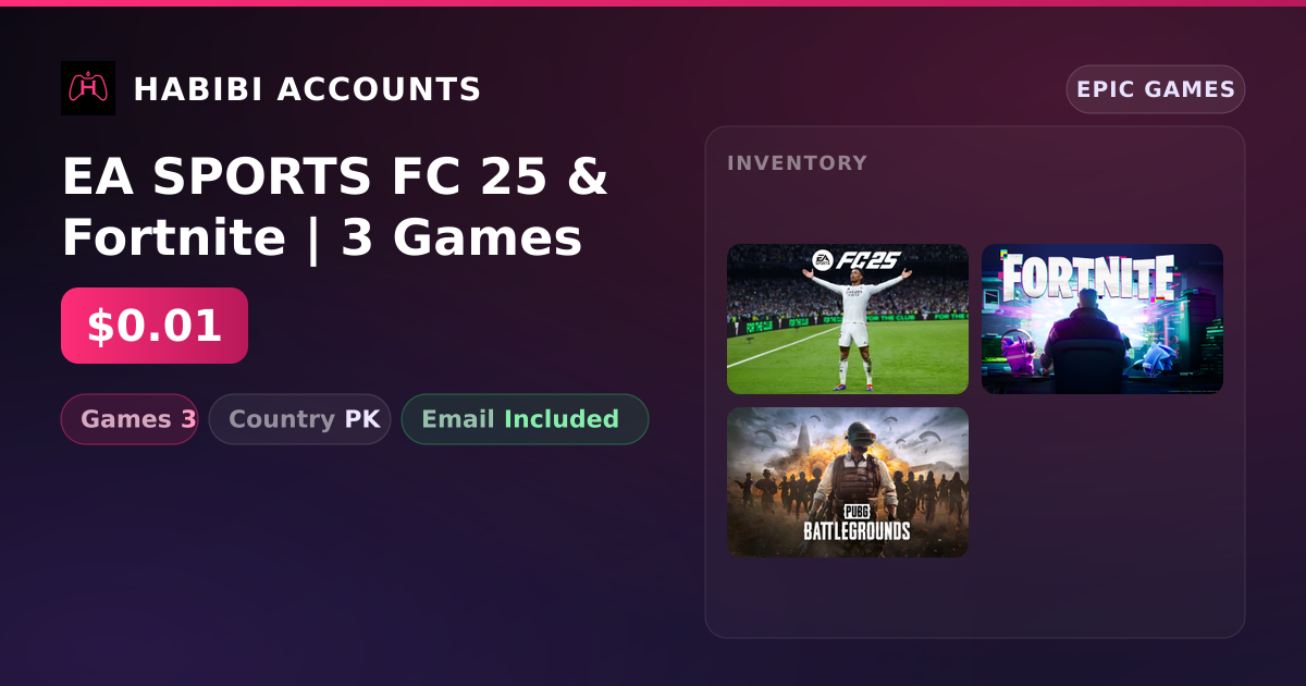 EA SPORTS FC 25 & Fortnite | 3 Games — HabibiAccounts