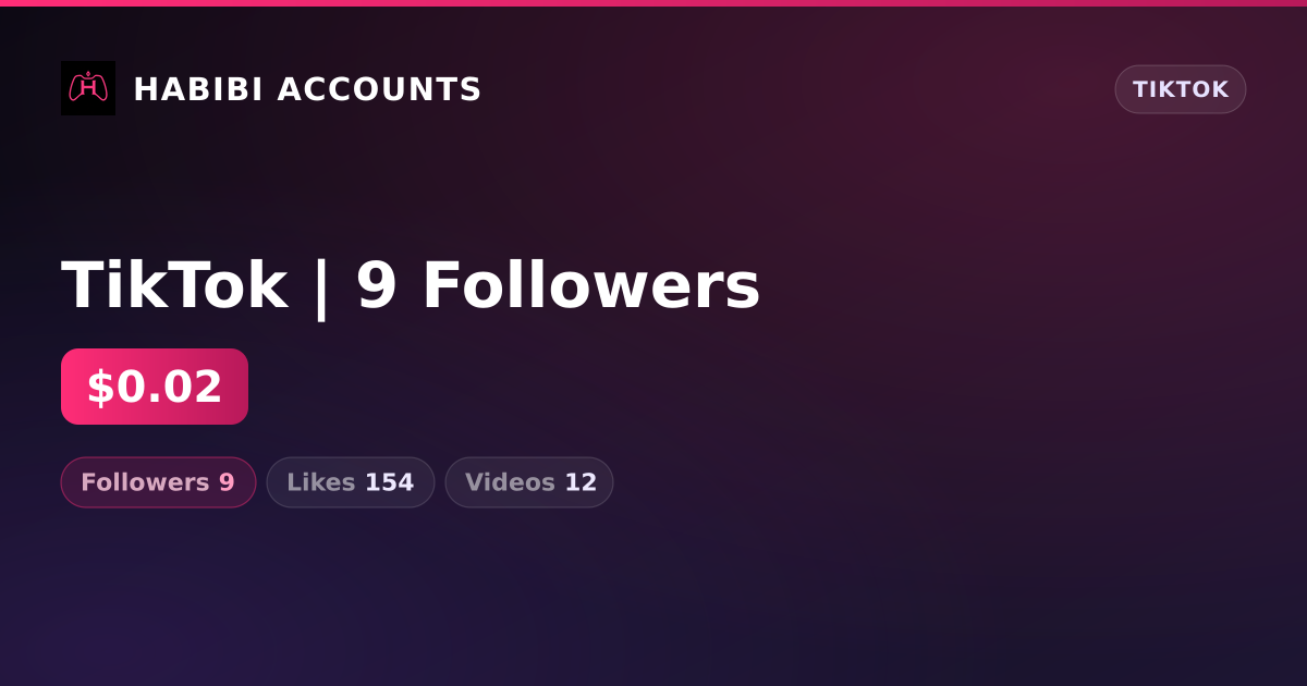 TikTok | 9 Followers — HabibiAccounts
