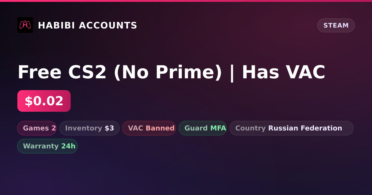 Free CS2 (No Prime) | Has VAC — HabibiAccounts