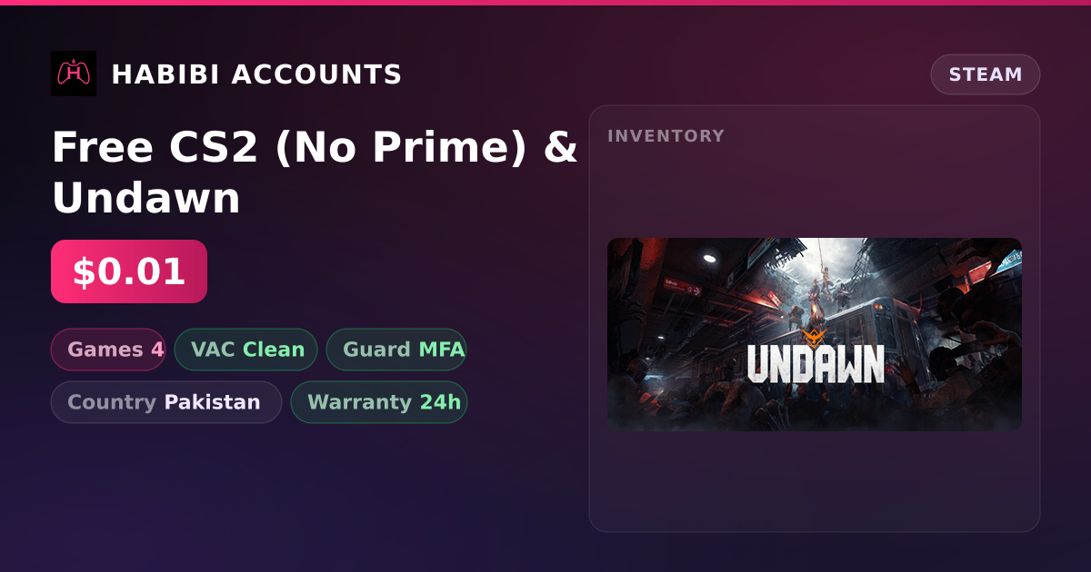 Free CS2 (No Prime) & Undawn — HabibiAccounts
