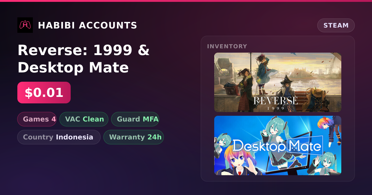 Reverse: 1999 & Desktop Mate — HabibiAccounts
