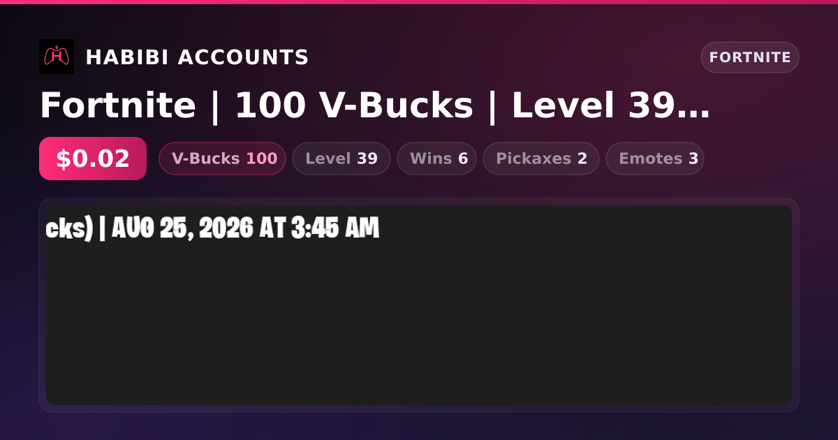 Fortnite | 100 V-Bucks | Level 39 | 6 Wins — HabibiAccounts