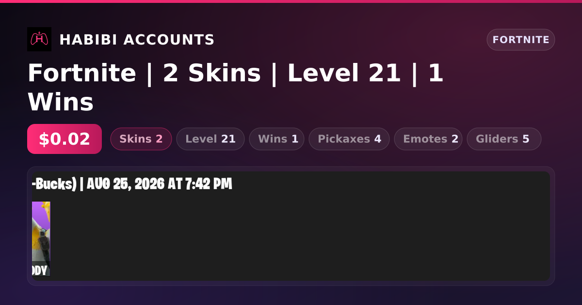 Fortnite | 2 Skins | Level 21 | 1 Wins — HabibiAccounts