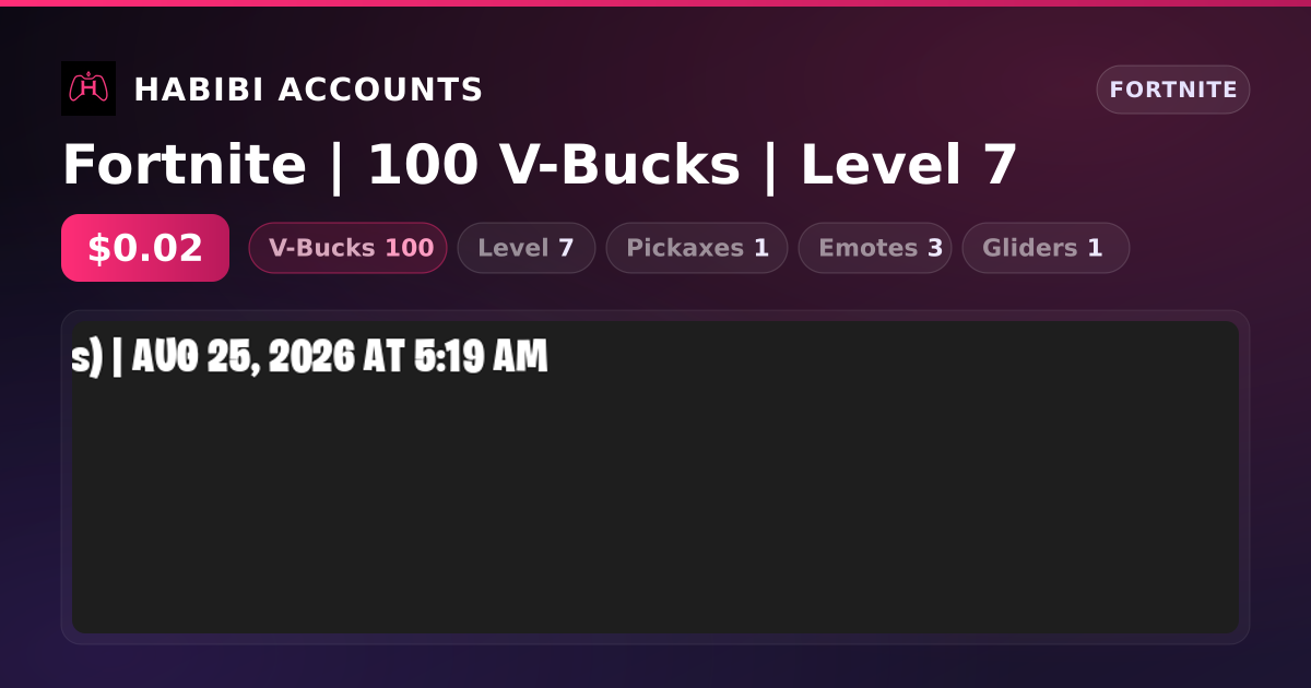Fortnite | 100 V-Bucks | Level 7 — HabibiAccounts