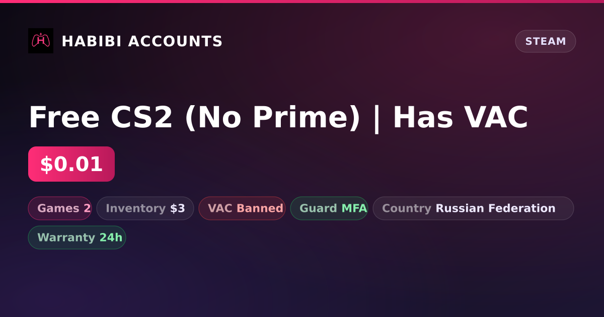 Free CS2 (No Prime) | Has VAC — HabibiAccounts