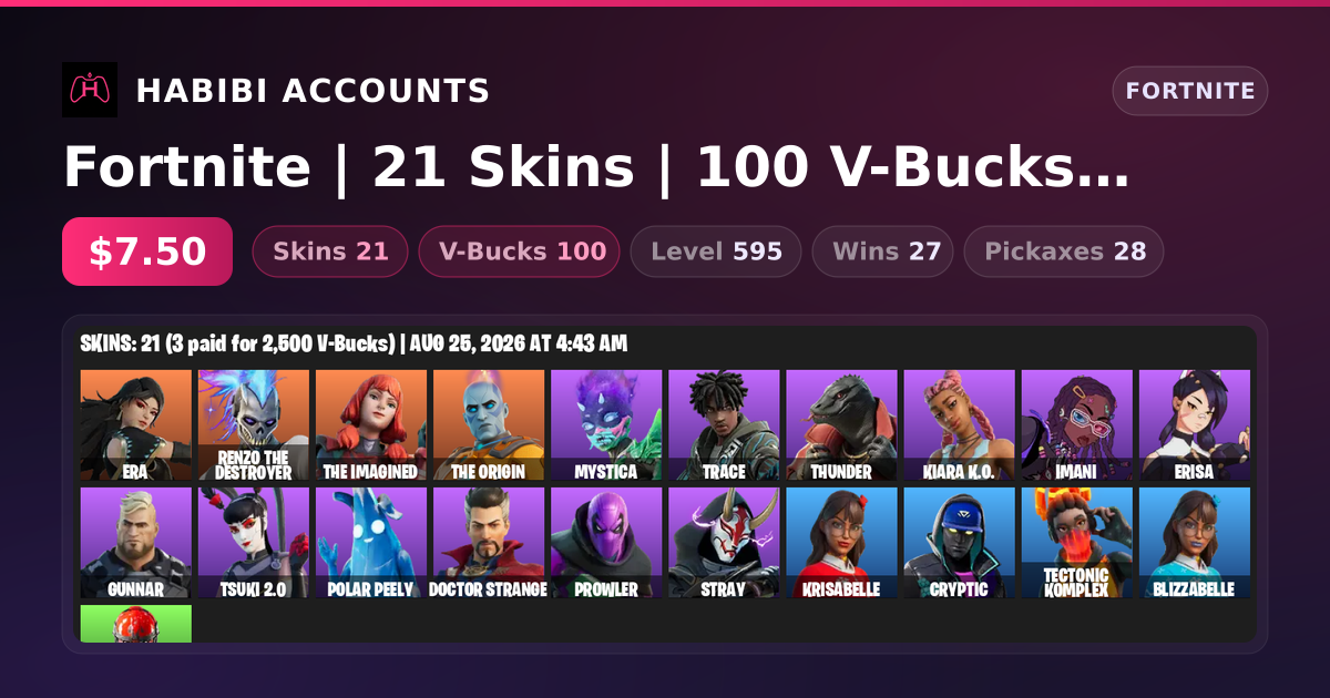 Fortnite | 21 Skins | 100 V-Bucks | Level 595 | 27 Wins — HabibiAccounts