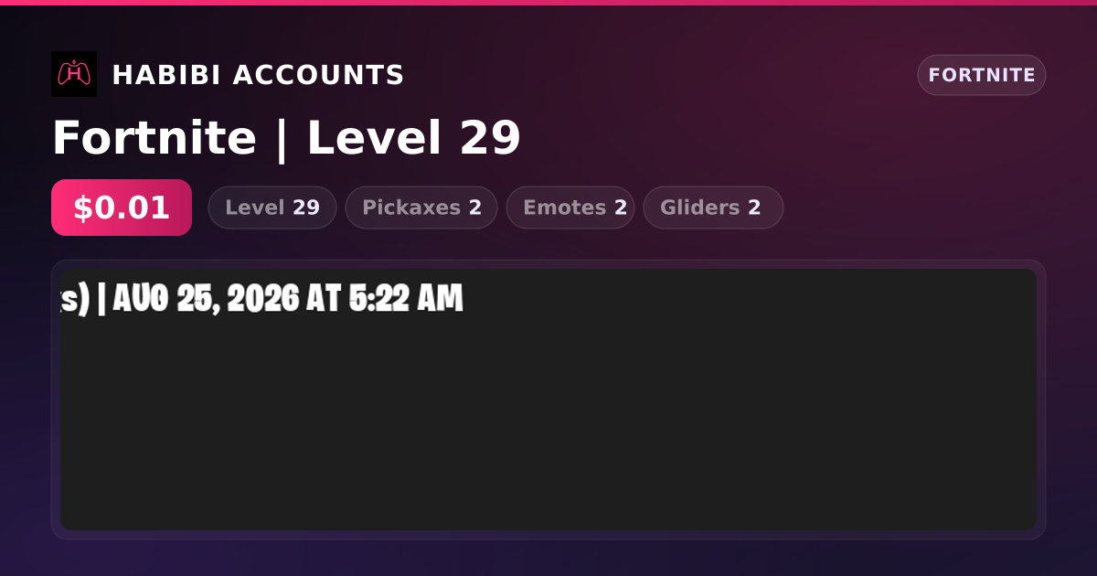 Fortnite | Level 29 — HabibiAccounts