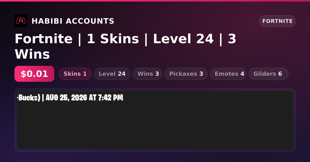 Fortnite | 1 Skins | Level 24 | 3 Wins — HabibiAccounts