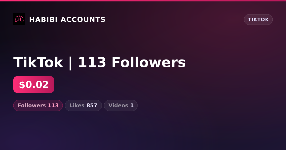 TikTok | 113 Followers — HabibiAccounts