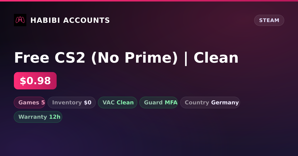 Free CS2 (No Prime) | Clean — HabibiAccounts