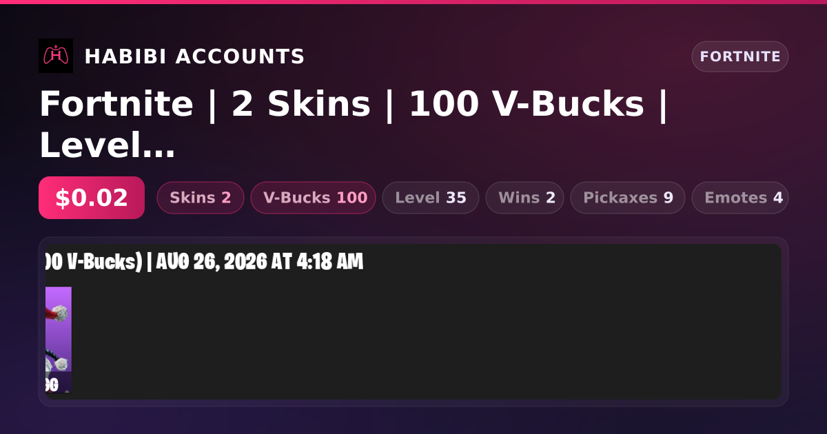 Fortnite | 2 Skins | 100 V-Bucks | Level 35 | 2 Wins — HabibiAccounts