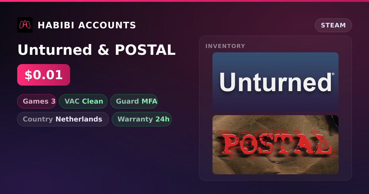 Unturned & POSTAL — HabibiAccounts