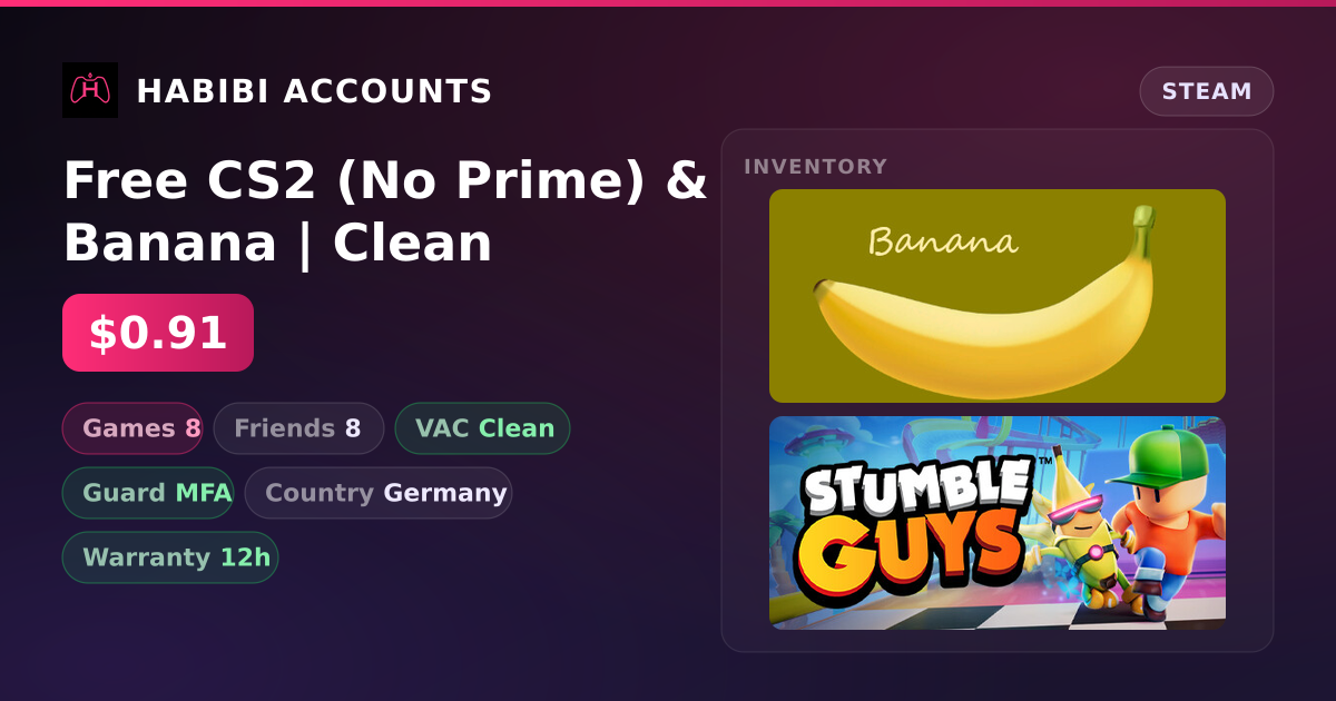 Free CS2 (No Prime) & Banana | Clean — HabibiAccounts