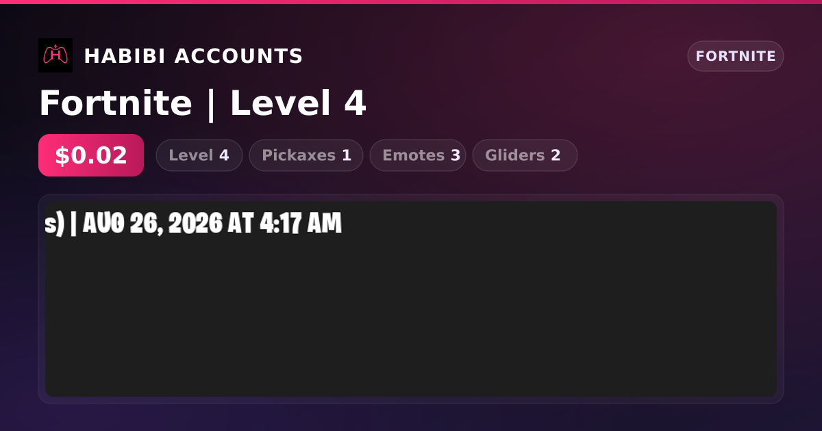 Fortnite | Level 4 — HabibiAccounts