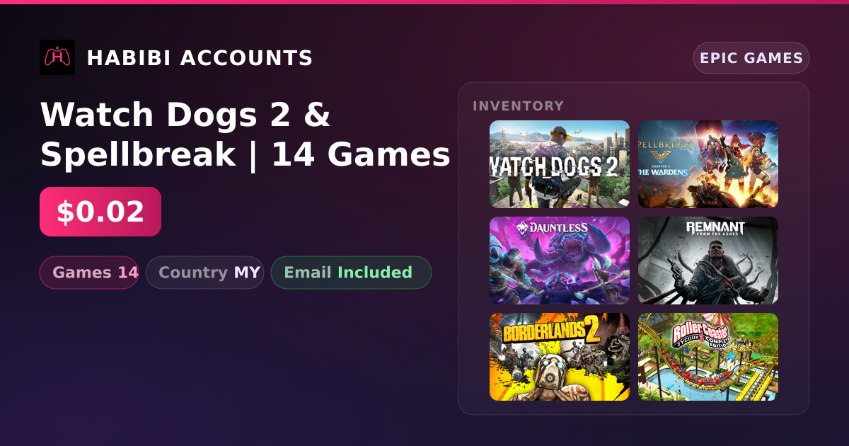 Watch Dogs 2 & Spellbreak | 14 Games — HabibiAccounts