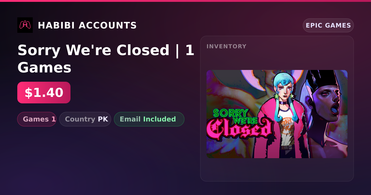 Sorry We're Closed | 1 Games — HabibiAccounts
