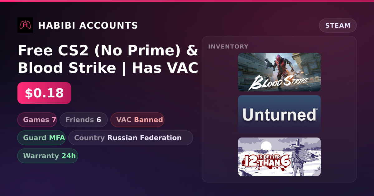 Free CS2 (No Prime) & Blood Strike | Has VAC — HabibiAccounts