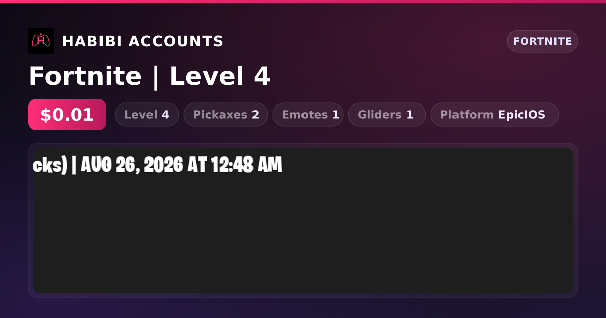 Fortnite | Level 4 — HabibiAccounts