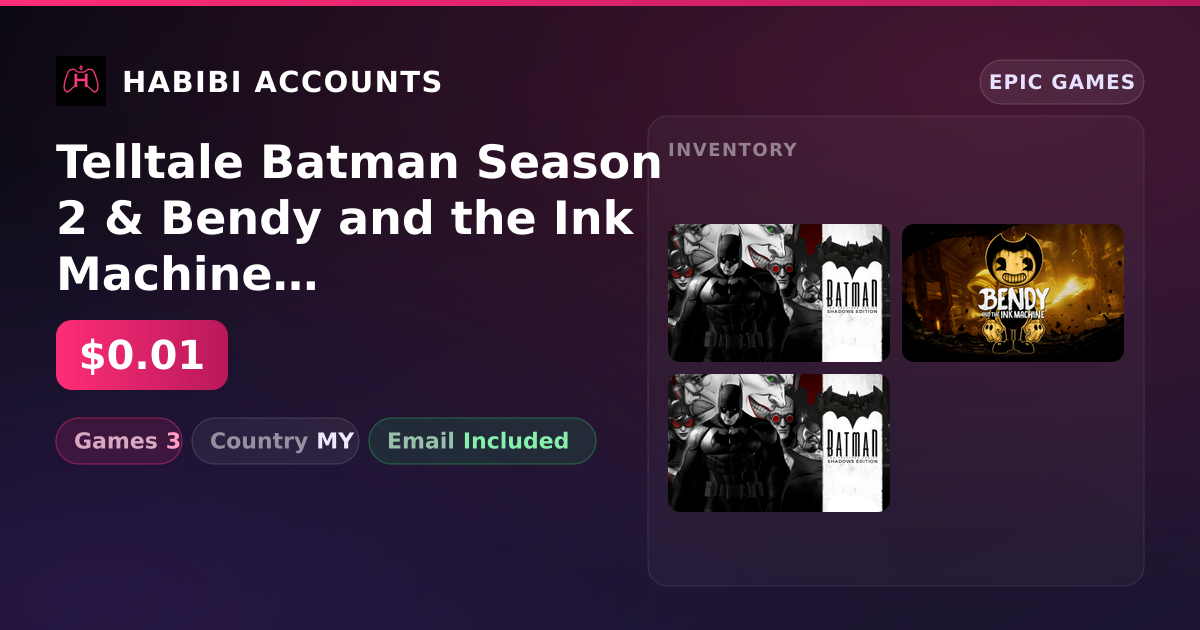Telltale Batman Season 2 & Bendy and the Ink Machine | 3 Games — HabibiAccounts