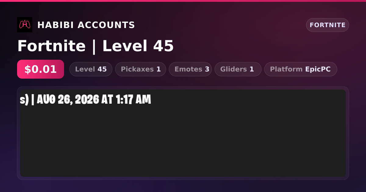 Fortnite | Level 45 — HabibiAccounts