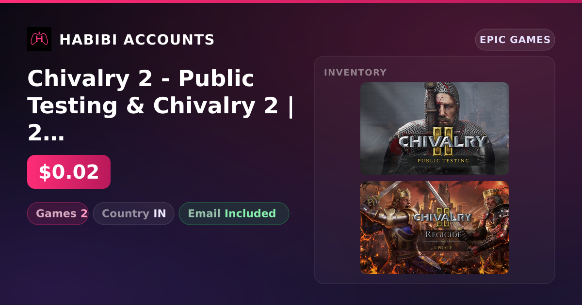 Chivalry 2 - Public Testing & Chivalry 2 | 2 Games — HabibiAccounts