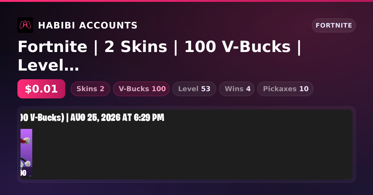 Fortnite | 2 Skins | 100 V-Bucks | Level 53 | 4 Wins — HabibiAccounts