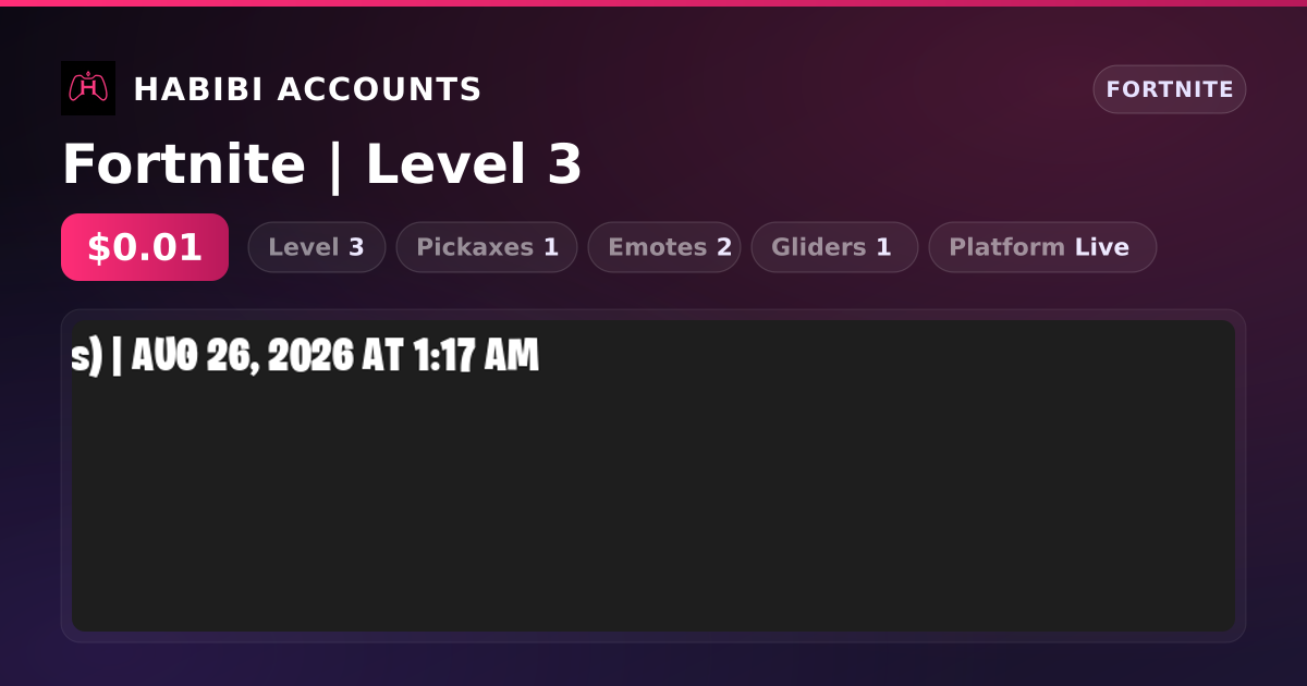 Fortnite | Level 3 — HabibiAccounts