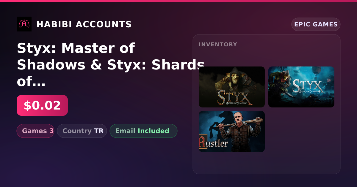 Styx: Master of Shadows & Styx: Shards of Darkness - Deluxe Edition | 3 Games — HabibiAccounts