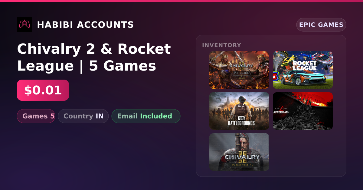 Chivalry 2 & Rocket League | 5 Games — HabibiAccounts
