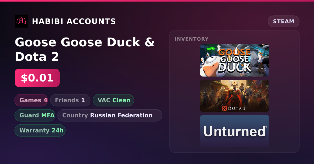 Goose Goose Duck & Dota 2 — HabibiAccounts