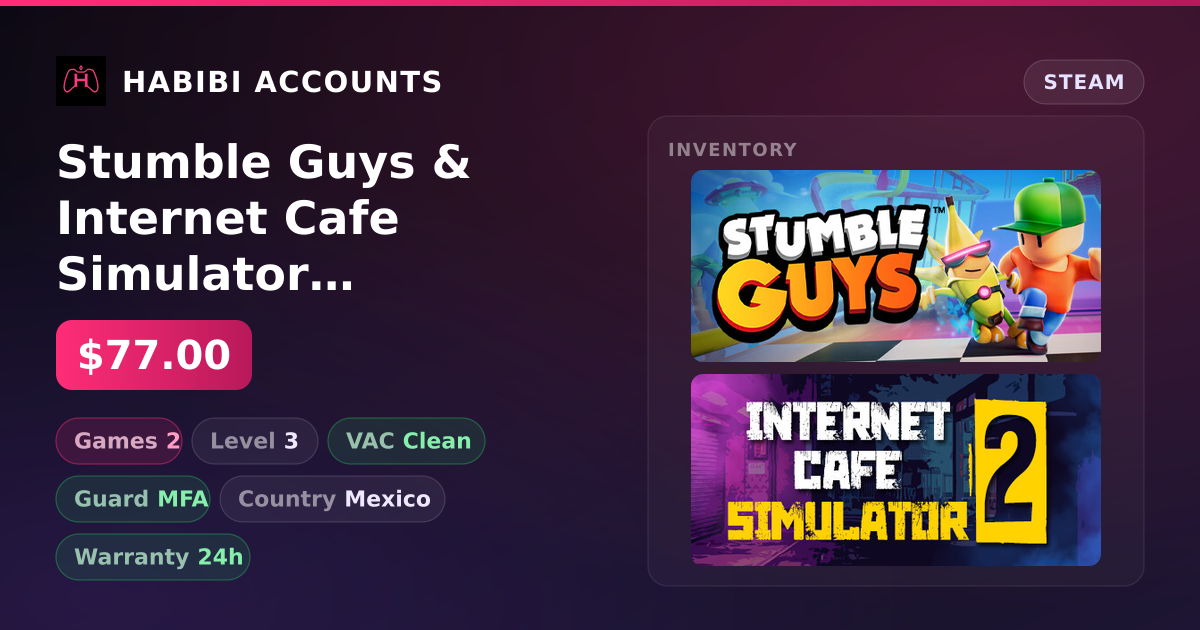 Stumble Guys & Internet Cafe Simulator 2 — HabibiAccounts
