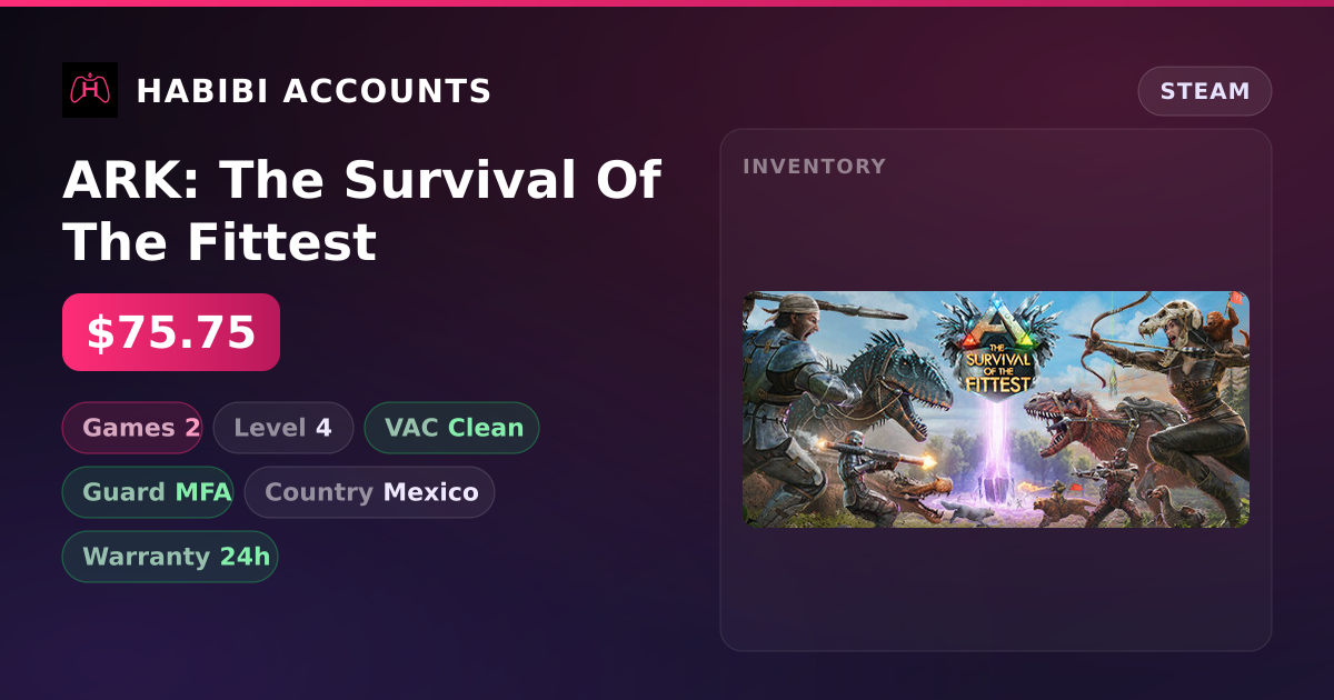 ARK: The Survival Of The Fittest — HabibiAccounts