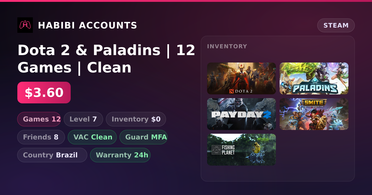 Dota 2 & Paladins | 12 Games | Clean — HabibiAccounts