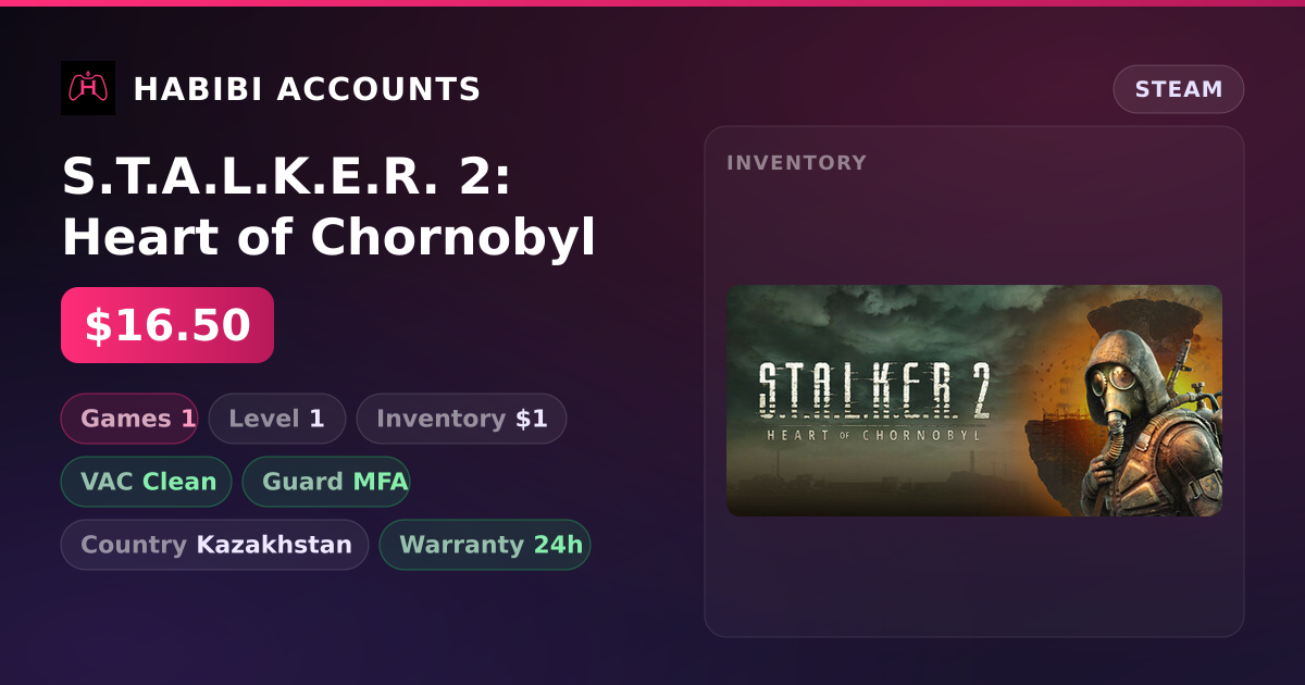 S.T.A.L.K.E.R. 2: Heart of Chornobyl — HabibiAccounts