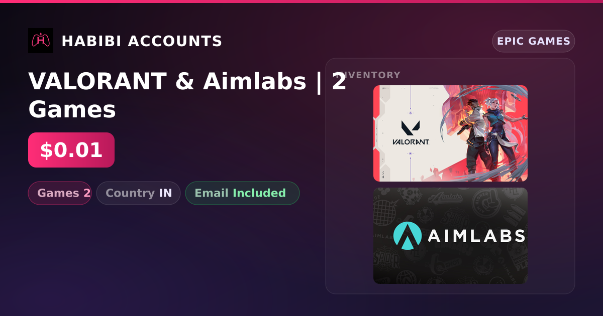 VALORANT & Aimlabs | 2 Games — HabibiAccounts