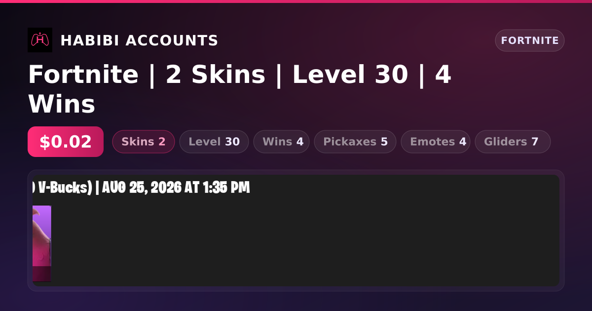 Fortnite | 2 Skins | Level 30 | 4 Wins — HabibiAccounts