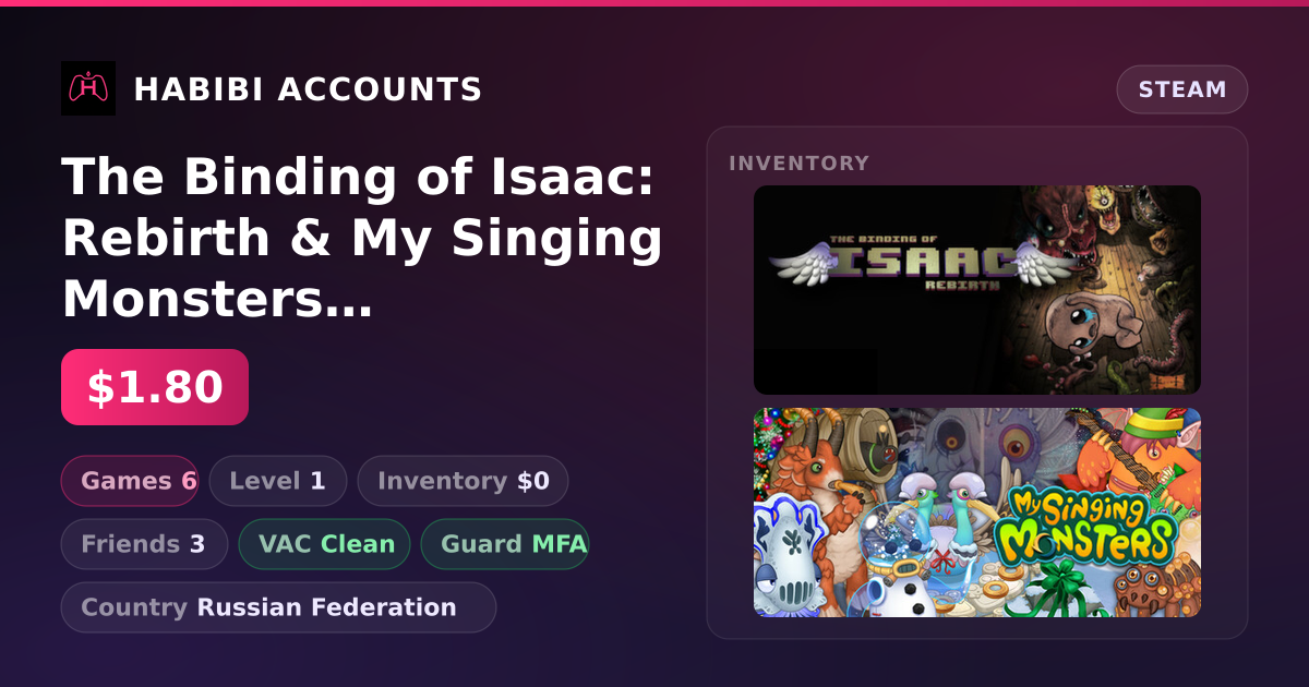 The Binding of Isaac: Rebirth & My Singing Monsters | Clean — HabibiAccounts