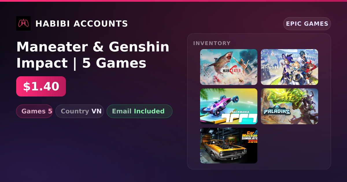 Maneater & Genshin Impact | 5 Games — HabibiAccounts