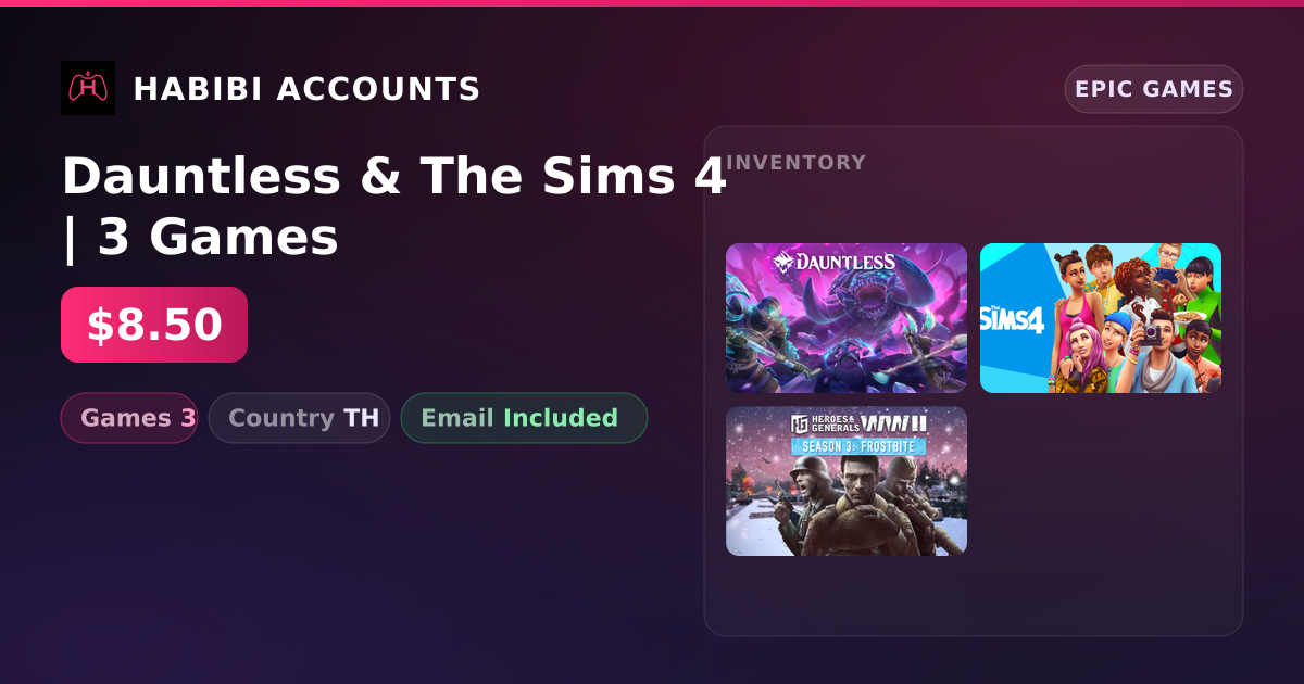 Dauntless & The Sims 4 | 3 Games