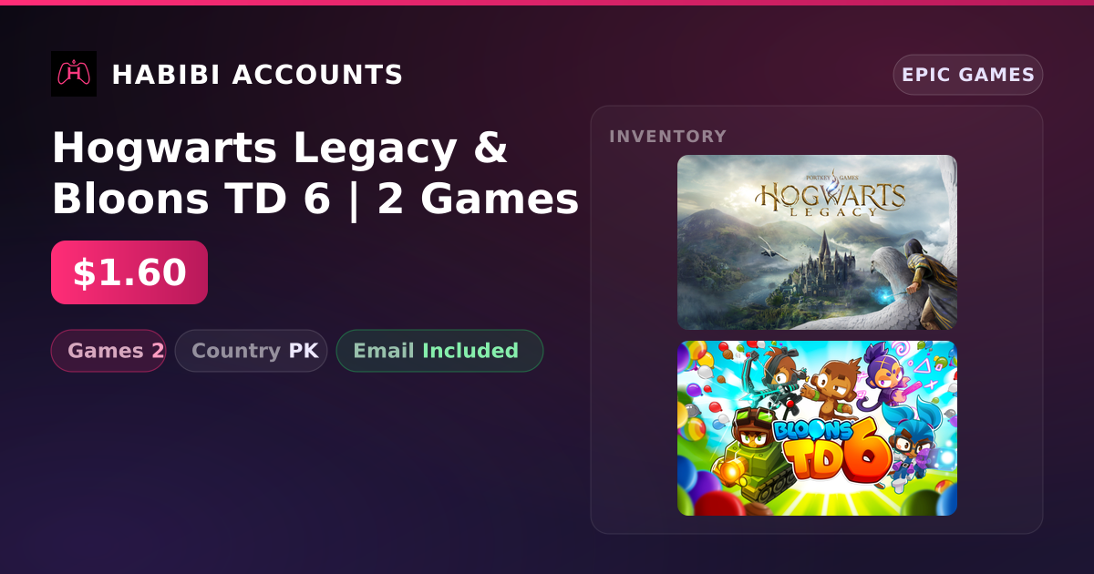 Hogwarts Legacy & Bloons TD 6 | 2 Games — HabibiAccounts